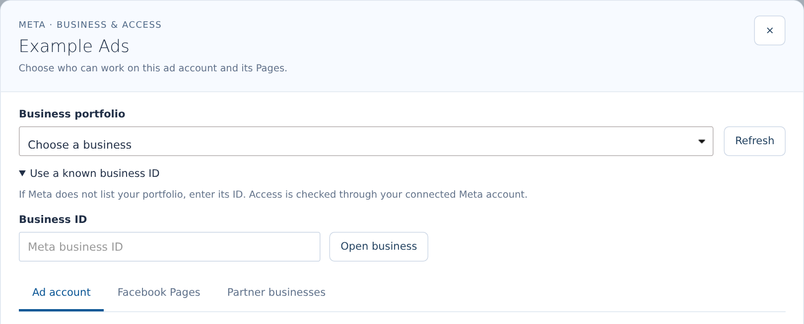 Business portfolio selector, known business ID and ad-account, Facebook Page and partner choices