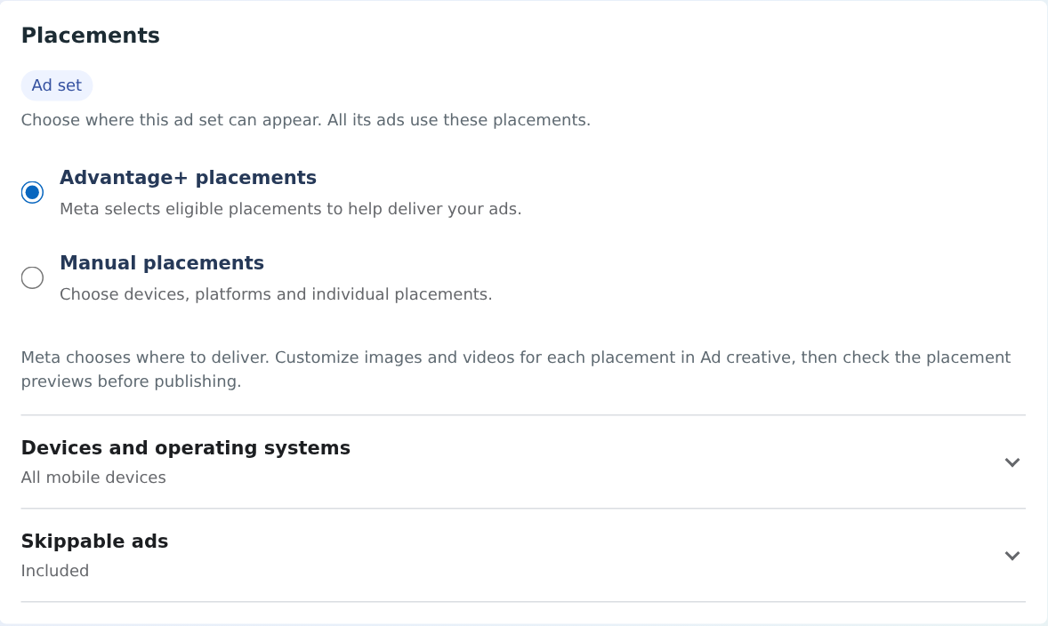 Advantage+ and manual placements with device and skippable-ad settings