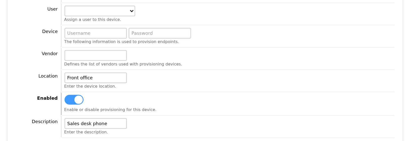 Device assignment, provisioning credentials, vendor, location and enabled controls