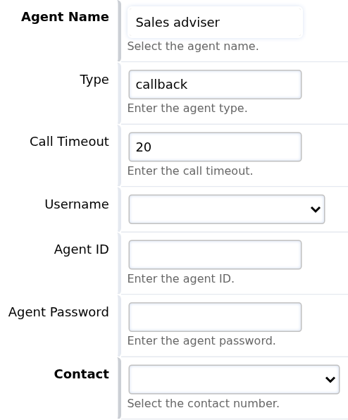 Call Center Agent identity, timeout, user, agent ID and contact destination