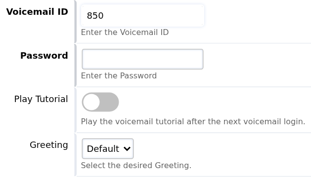 Voicemail ID, password, tutorial and greeting fields