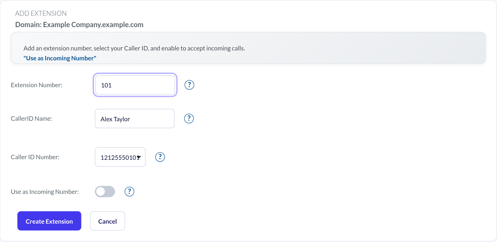 Create Extension form with extension number, caller ID and incoming-call switch