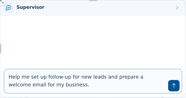 Supervisor chat with an example marketing follow-up request ready to send